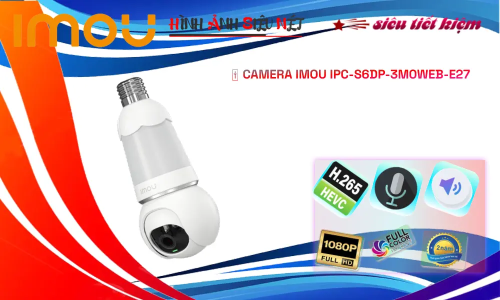 Camera Bóng Đèn Imou IPC-S6DP-3M0WEB-E27